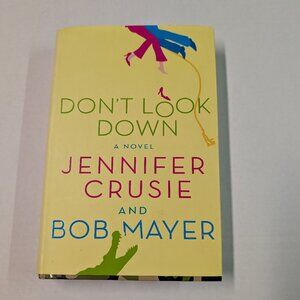 Don't Look Down hardback by Jennifer Cruise and Bob Mayer